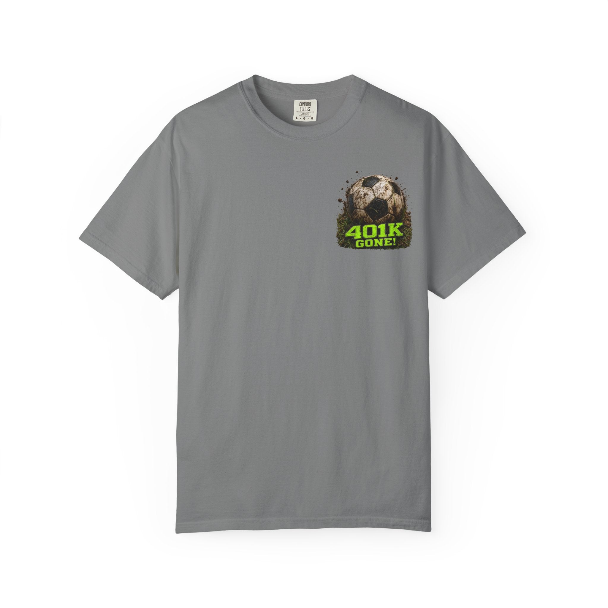 Funny Soccer Parent Shirt, My 401K Has Soccer Stains All Over It, Soccer Dad Shirt, Soccer Tournament Tee, Soccer Gift