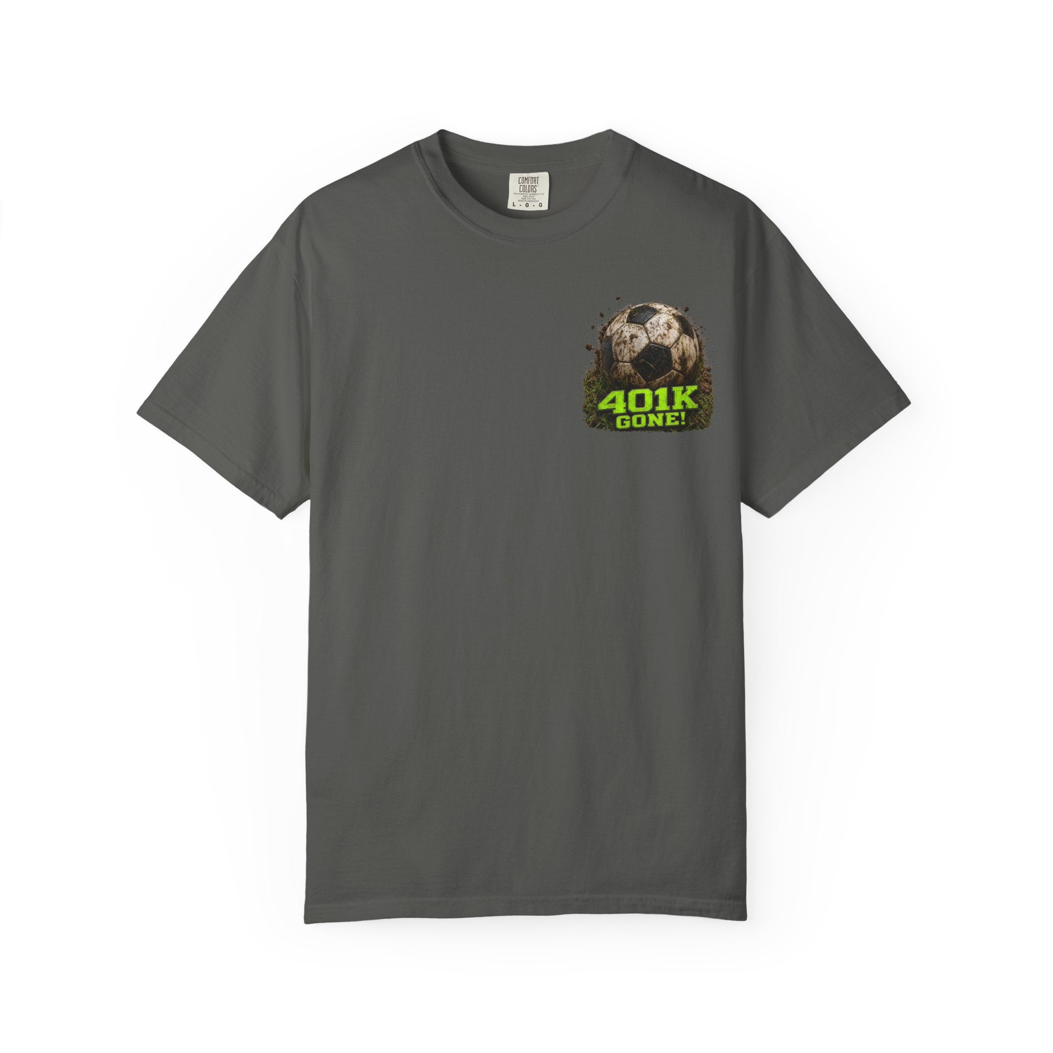 Funny Soccer Parent Shirt, My 401K Has Soccer Stains All Over It, Soccer Dad Shirt, Soccer Tournament Tee, Soccer Gift