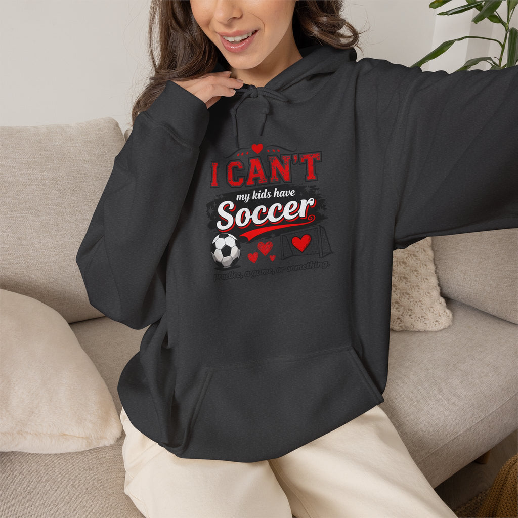 I CAN'T MY KIDS HAVE SOCCER Unisex Heavy Blend™ Hooded Sweatshirt
