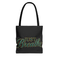 JUST BREATHE Tote Bag (AOP)