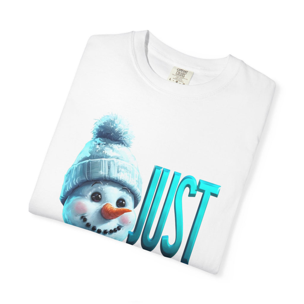 JUST CHILLN SNOWMAN Unisex Garment-Dyed T-shirt