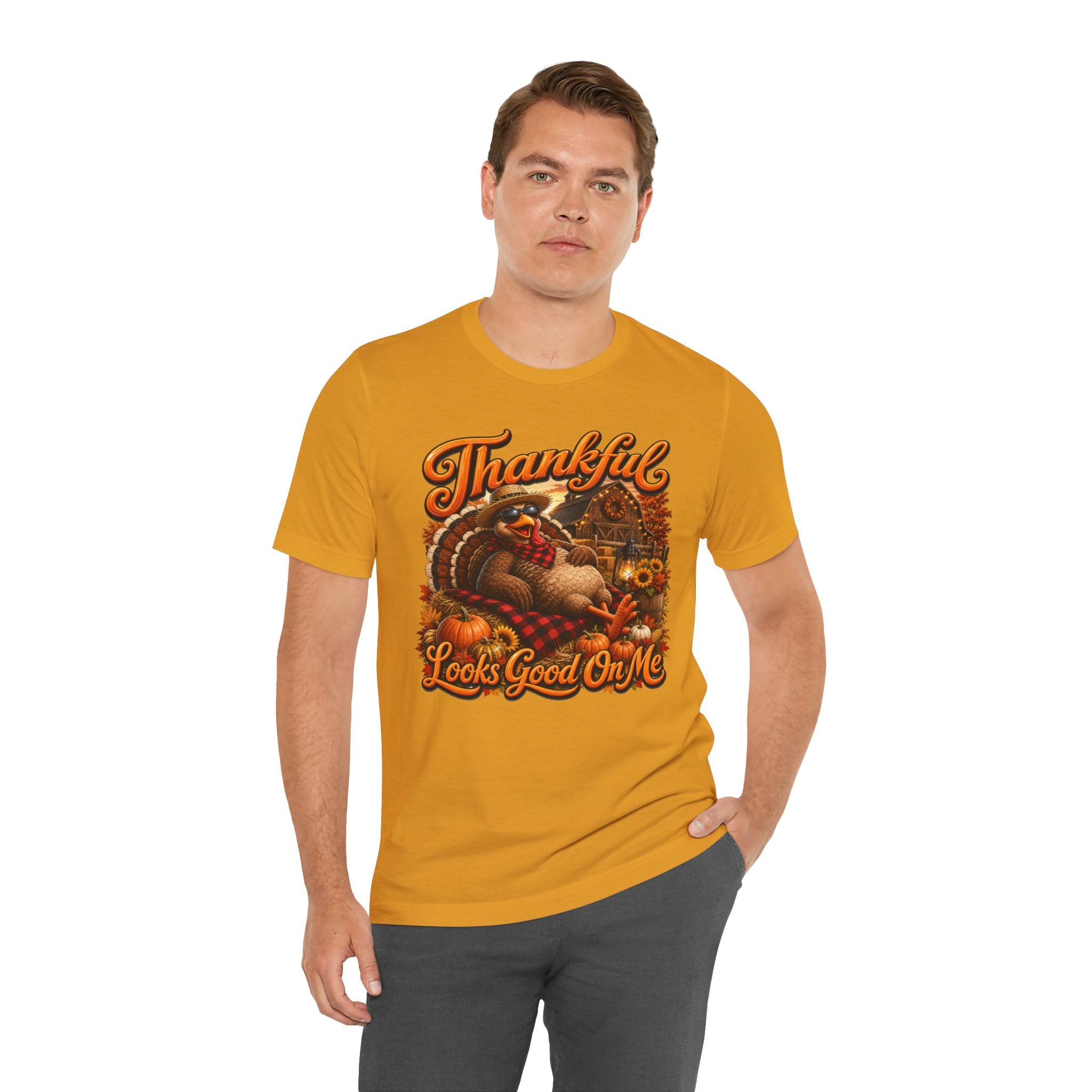 THANKFUL LOOKS GOOD ON ME Unisex Jersey Short Sleeve Tee