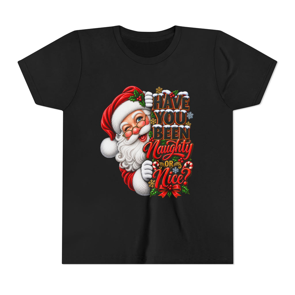 HAVE YOU BEEN GOOD SANTA CLAUS Youth Short Sleeve Tee