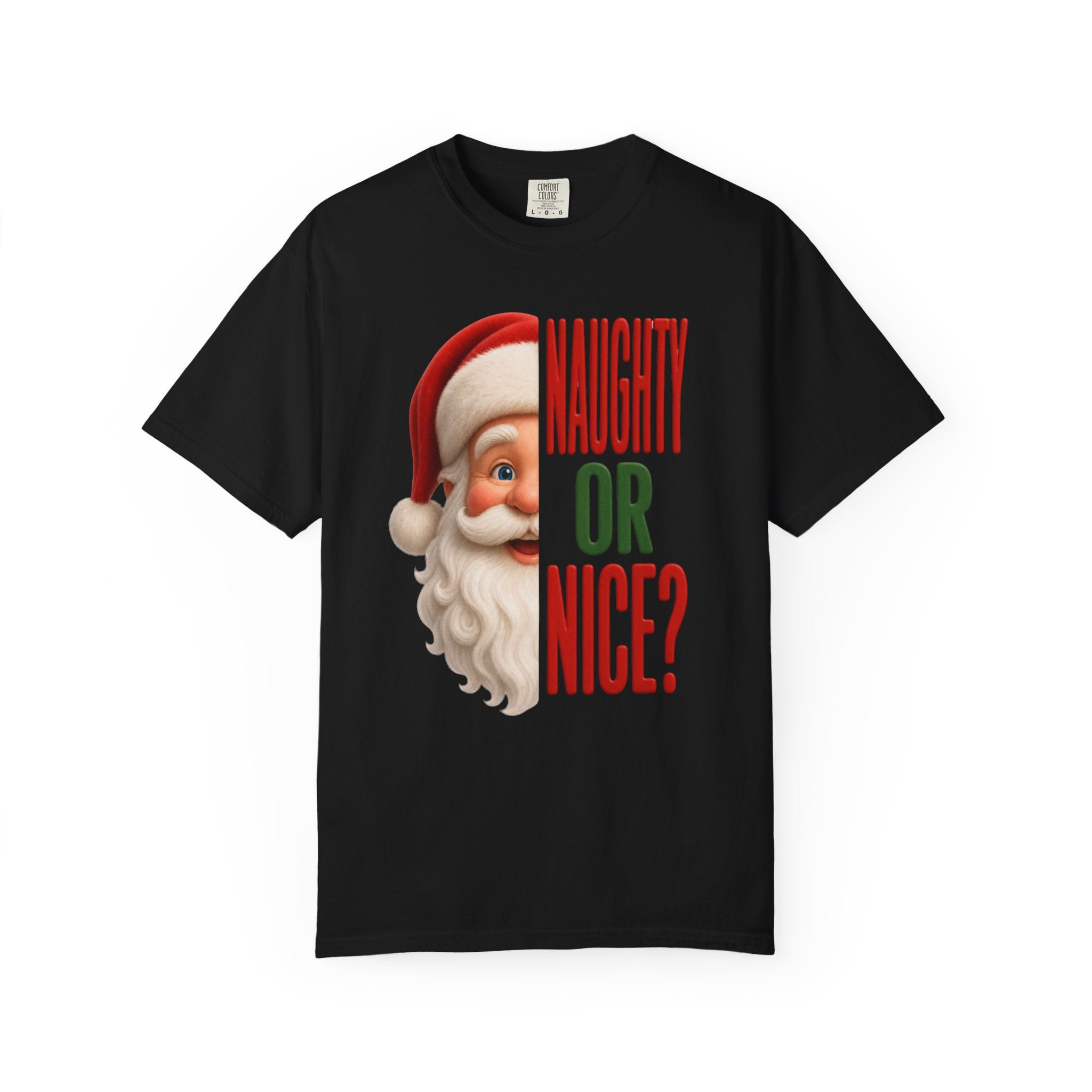 NAUGHTY OR NICE SANTA Unisex Garment-Dyed T-shirt
