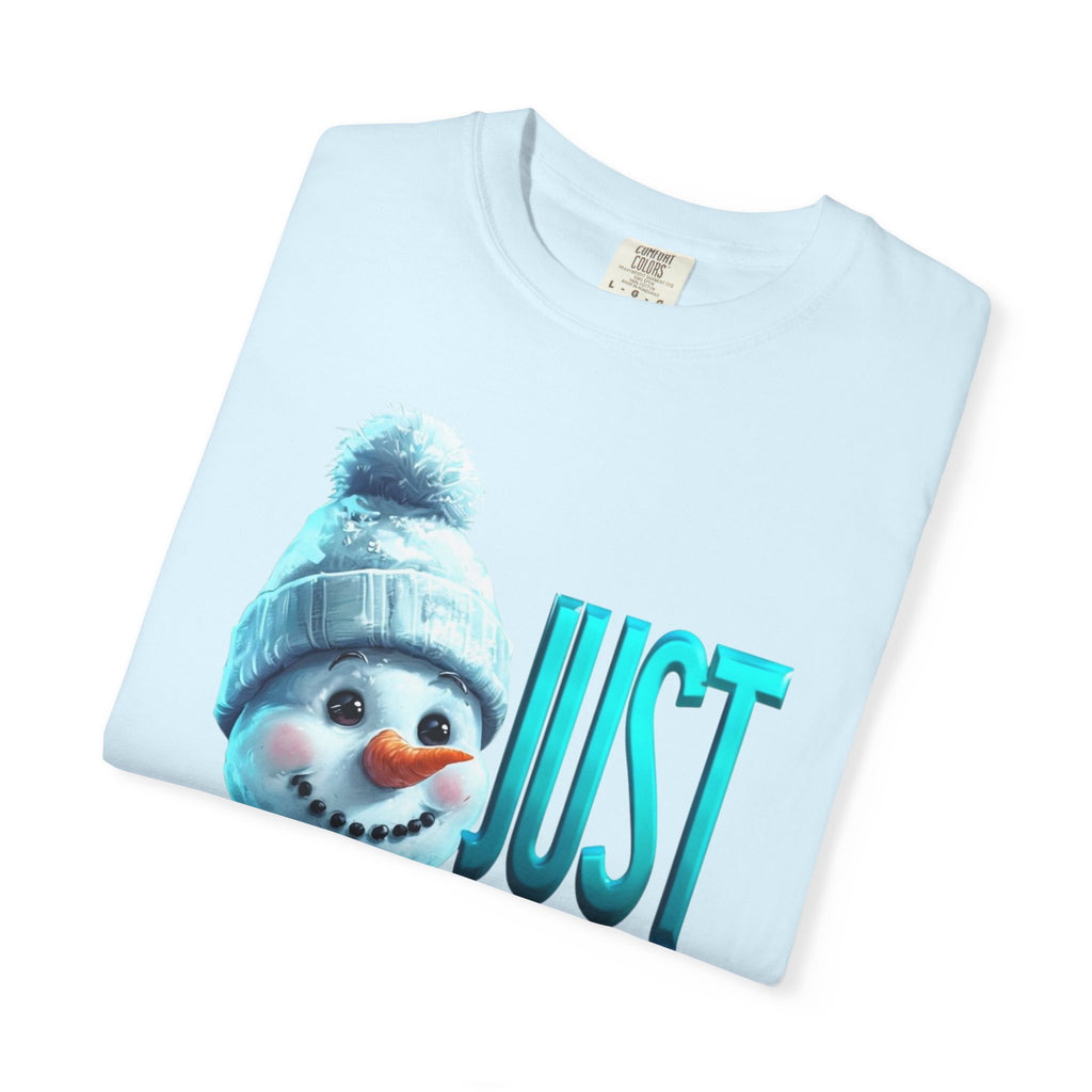 JUST CHILLN SNOWMAN Unisex Garment-Dyed T-shirt