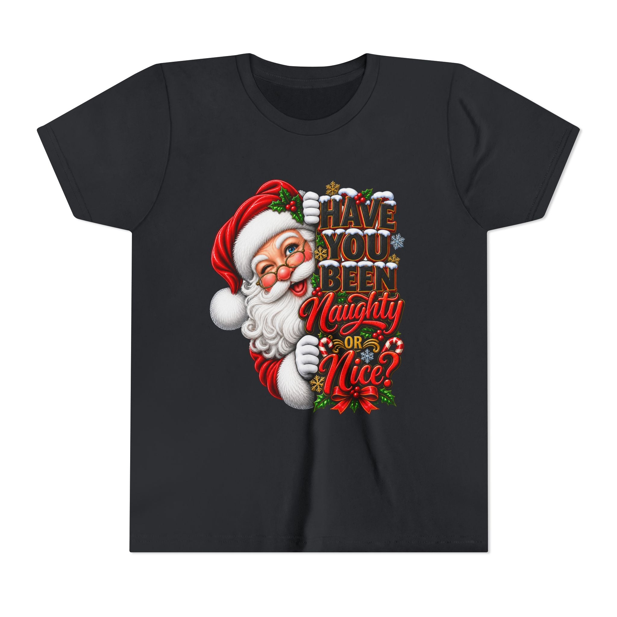 HAVE YOU BEEN GOOD SANTA CLAUS Youth Short Sleeve Tee