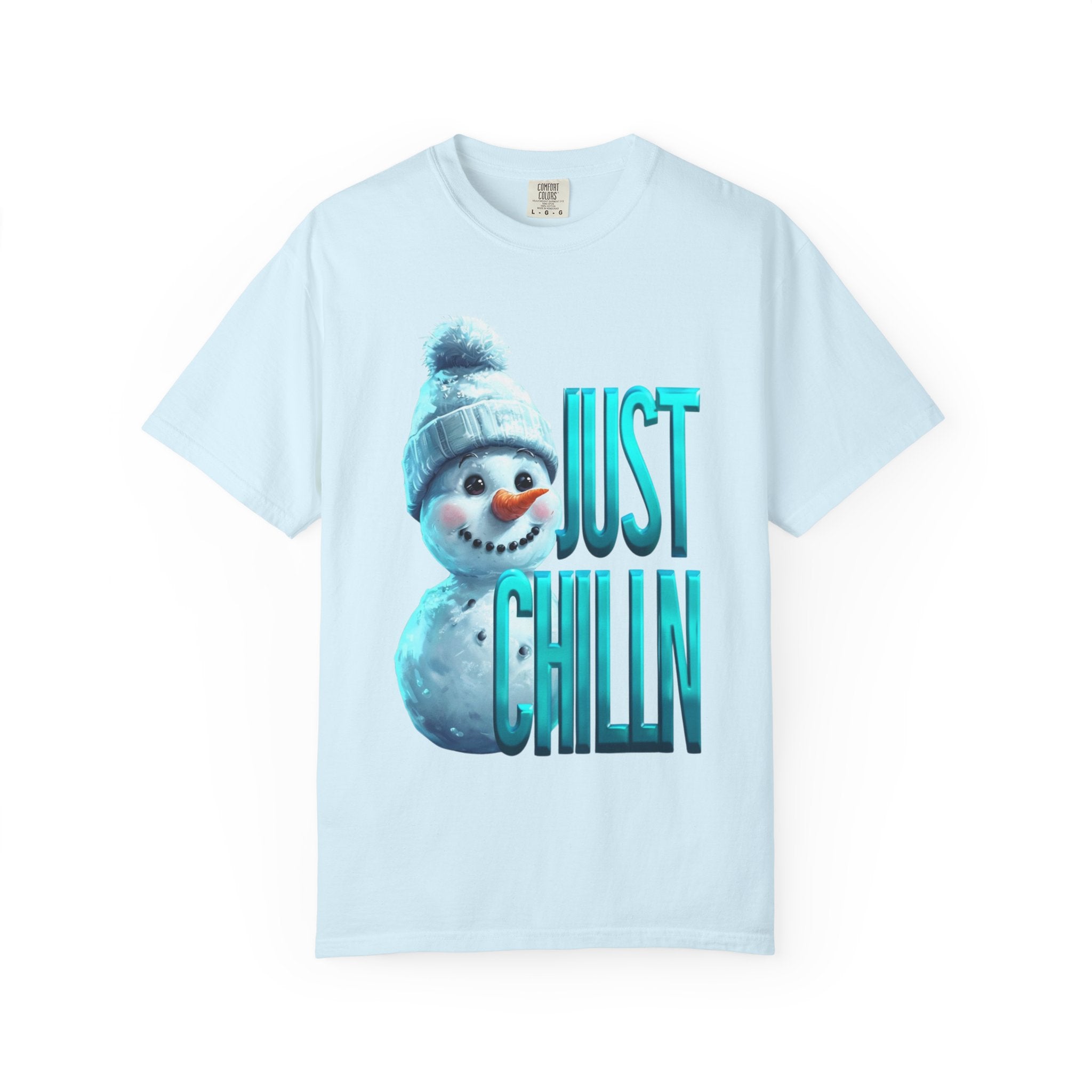 JUST CHILLN SNOWMAN Unisex Garment-Dyed T-shirt