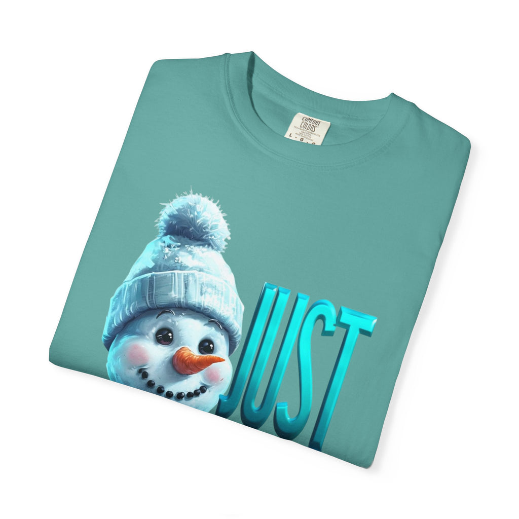 JUST CHILLN SNOWMAN Unisex Garment-Dyed T-shirt