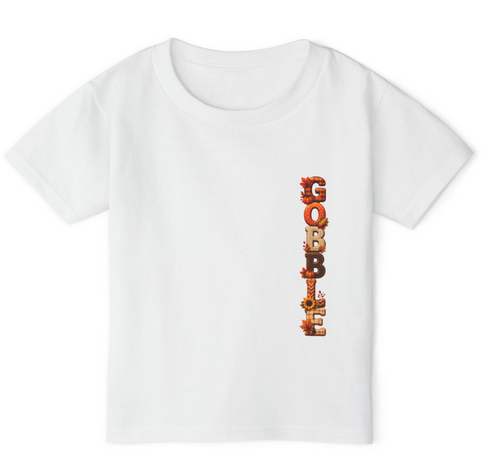 HEAVY COTTON Toddler Thanksgiving Shirt, Gobble Turkey Shirt, Kids Thanksgiving Tee, Fall Toddler T-Shirt, Cute Thanksgiving Outfit 2T-5T