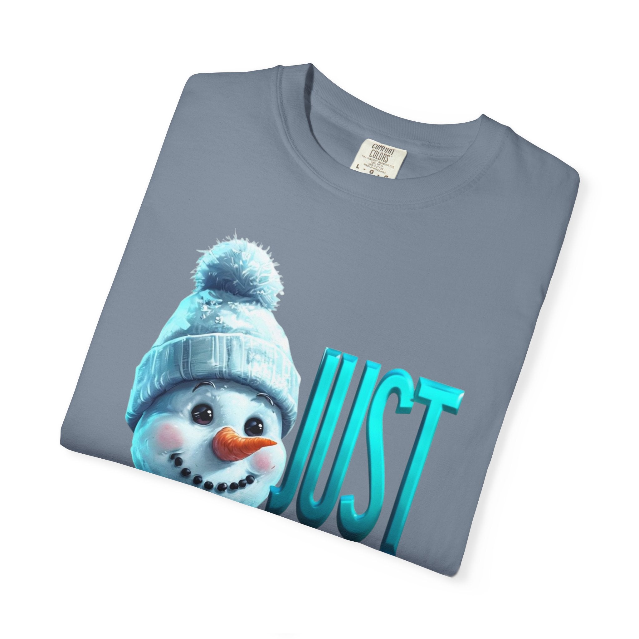 JUST CHILLN SNOWMAN Unisex Garment-Dyed T-shirt