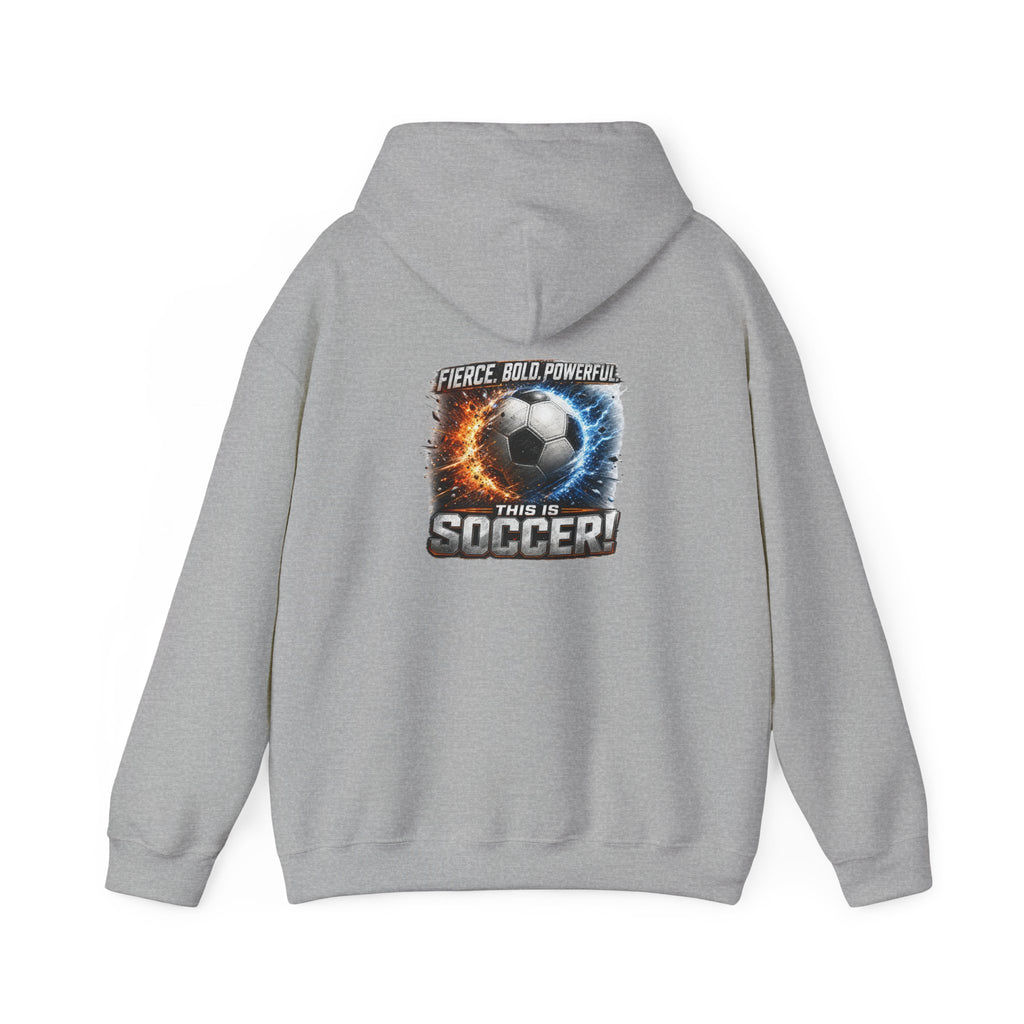 Soccer Player Hoodie, Fierce Bold Powerful Soccer Sweatshirt, Soccer Dad Gift, Athletic Hoodie