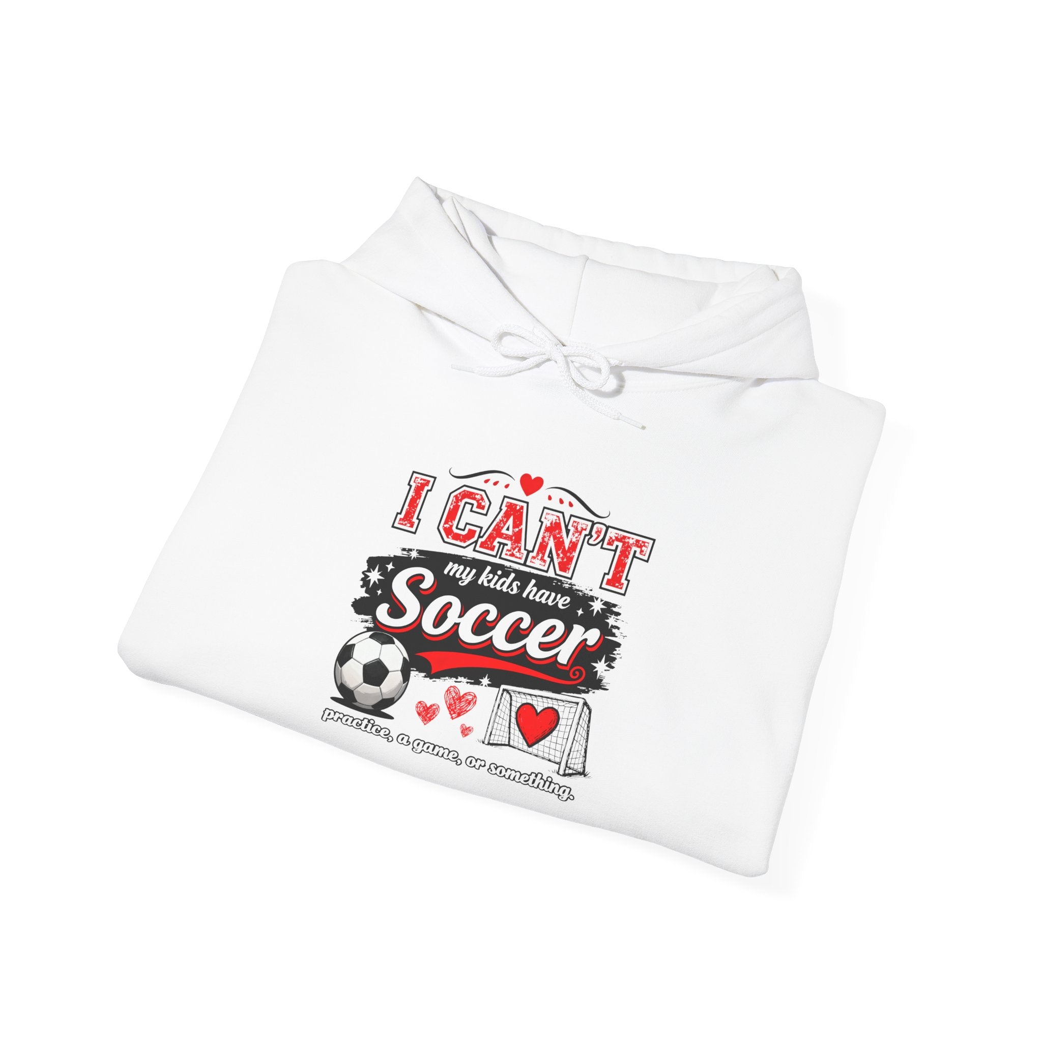 I CAN'T MY KIDS HAVE SOCCER Unisex Heavy Blend™ Hooded Sweatshirt