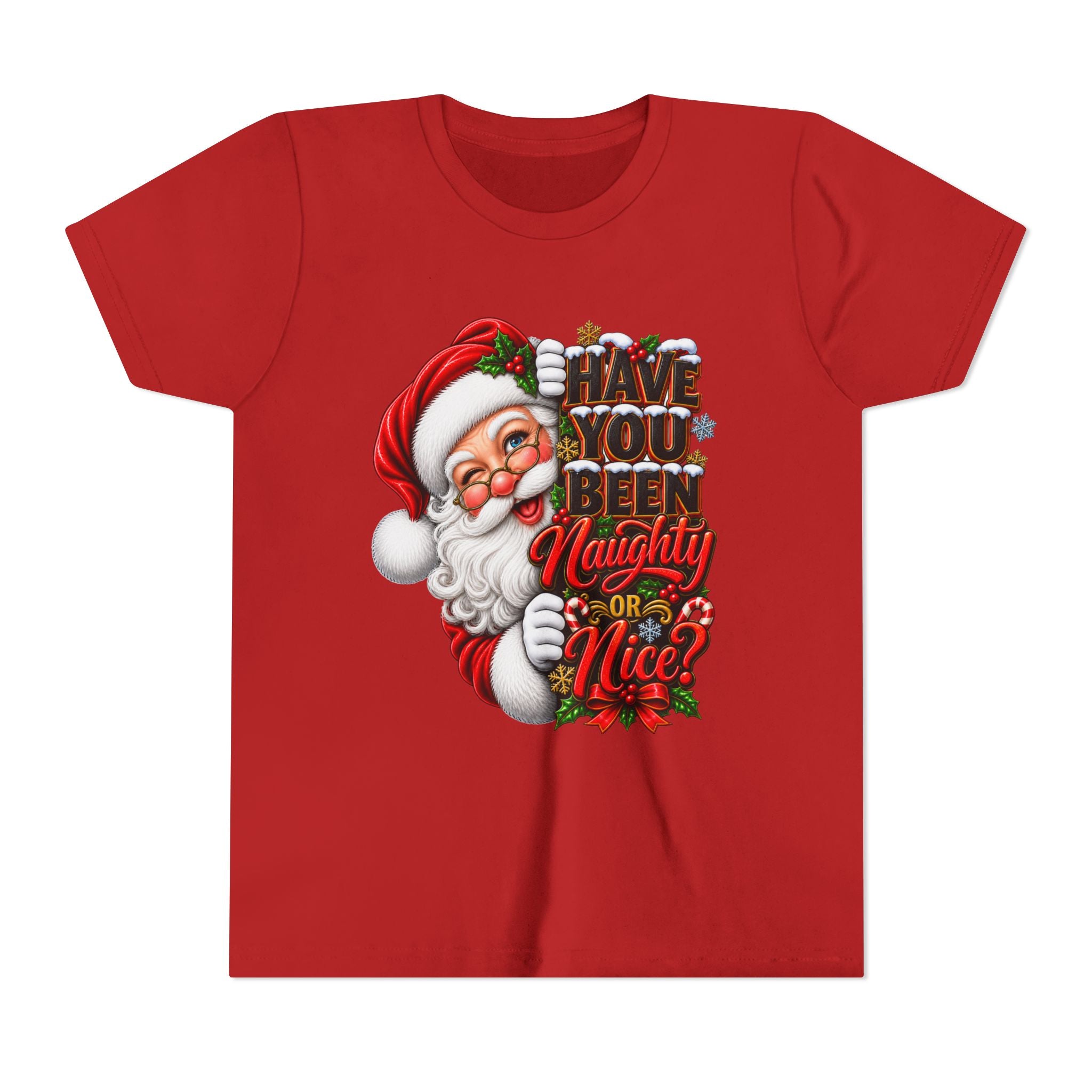 HAVE YOU BEEN GOOD SANTA CLAUS Youth Short Sleeve Tee