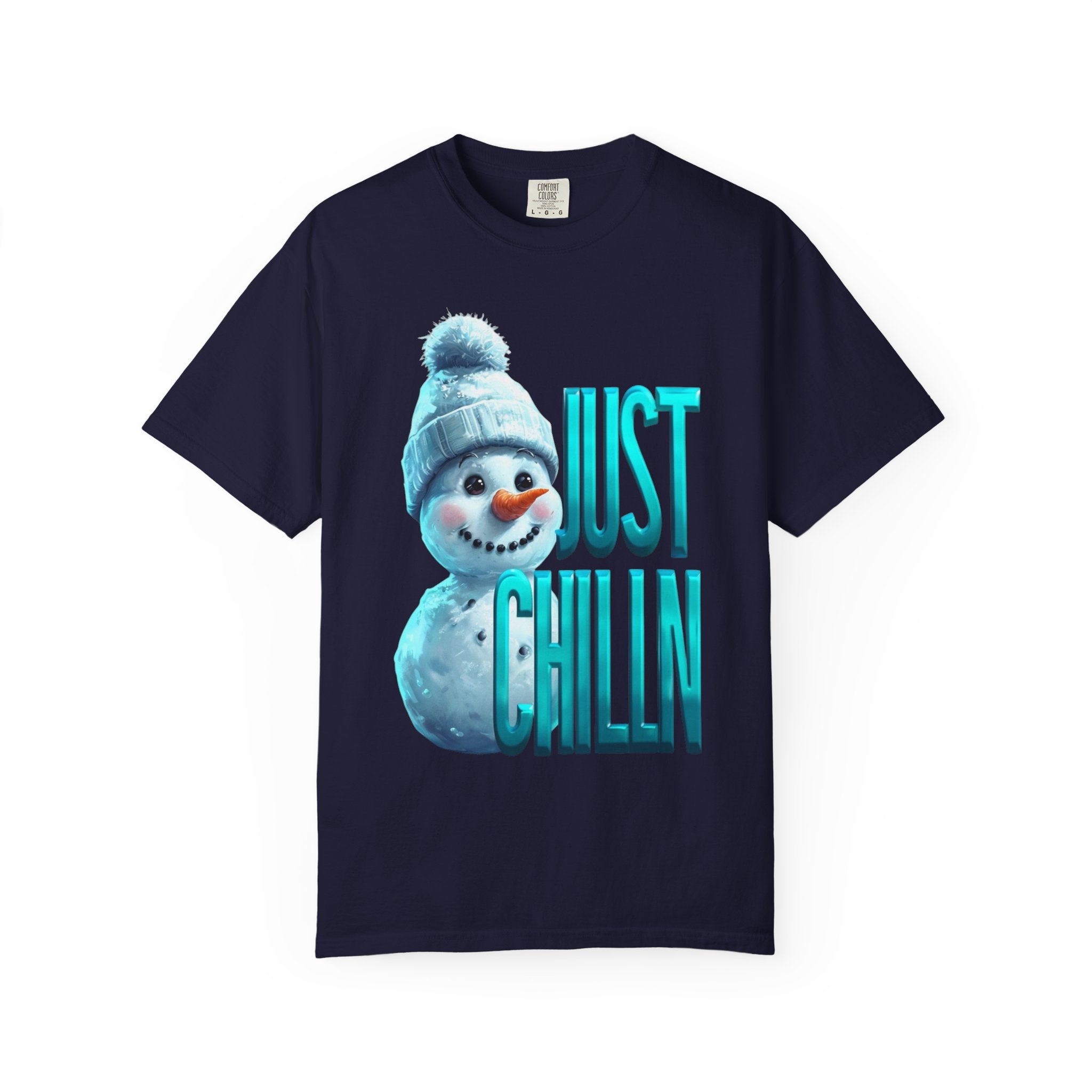 JUST CHILLN SNOWMAN Unisex Garment-Dyed T-shirt