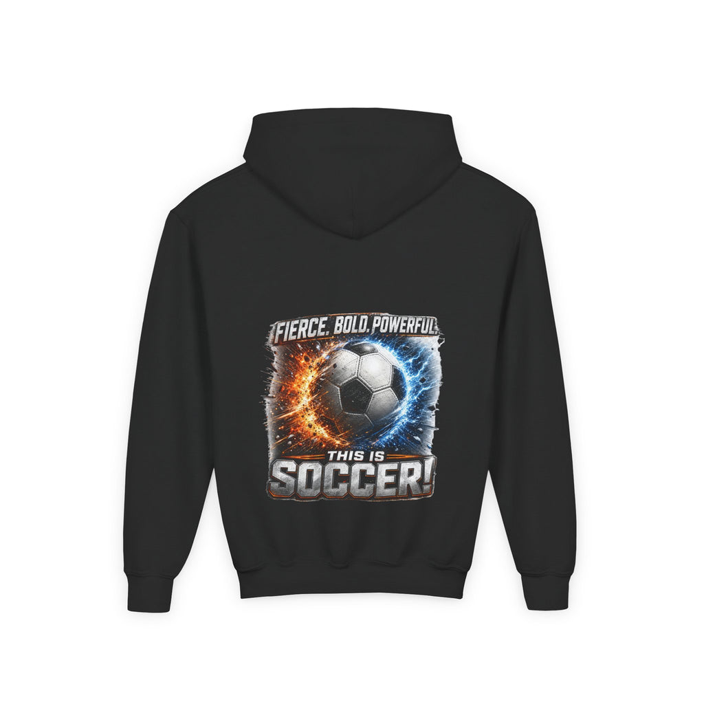 Fierce. Bold. Powerful. Soccer Hoodie | Kids Soccer Sweatshirt | Youth Soccer Gift Soccer Ball Graphic Youth Hoodie