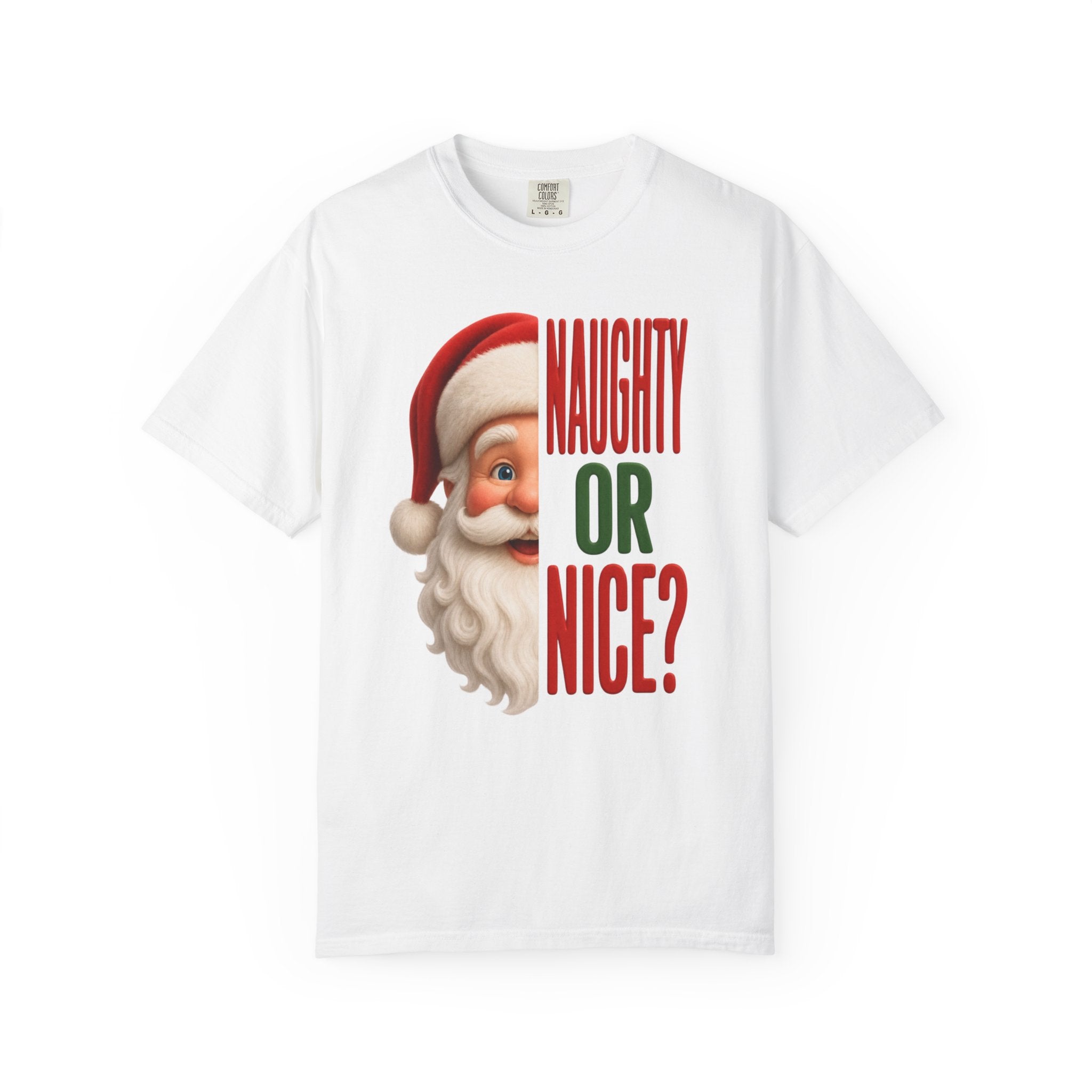 NAUGHTY OR NICE SANTA Unisex Garment-Dyed T-shirt
