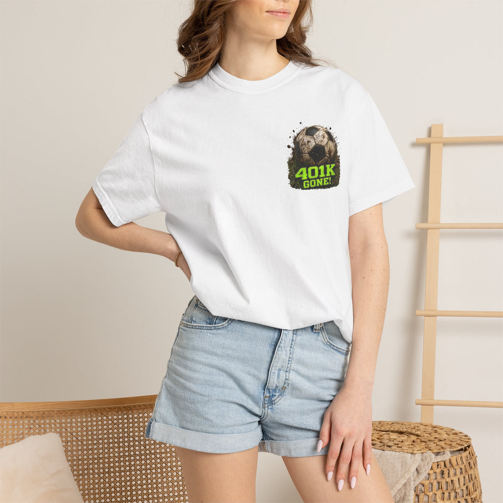 Funny Soccer Parent Shirt, My 401K Has Soccer Stains All Over It, Soccer Dad Shirt, Soccer Tournament Tee, Soccer Gift