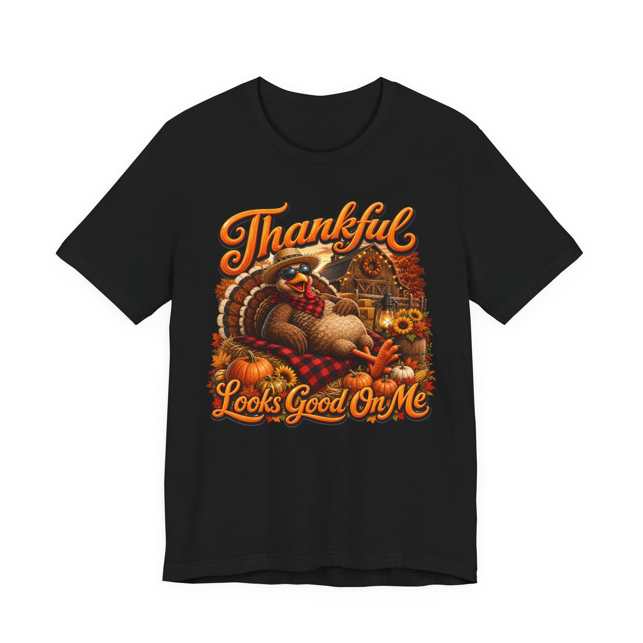THANKFUL LOOKS GOOD ON ME Unisex Jersey Short Sleeve Tee