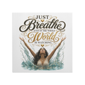 Just_Breathe_Even_If_the_Whole_World_Is__Main_Mockup.png_15934168